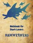 Notebook for Shark Lovers: Hammerhead Cover Image