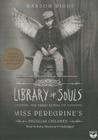Library of Souls: The Third Novel of Miss Peregrine's Peculiar Children By Ransom Riggs, Kirby Heyborne (Read by) Cover Image