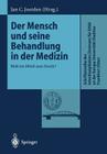 Der Mensch Und Seine Behandlung in Der Medizin: Bloß Ein Mittel Zum Zweck? By Jan C. Joerden (Editor) Cover Image