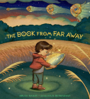 The Book from Far Away By Bruce Handy, Julie Benbassat (Illustrator) Cover Image