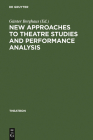 New Approaches to Theatre Studies and Performance Analysis (Theatron #33) By Günter Berghaus (Editor) Cover Image