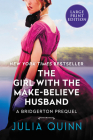 The Girl with the Make-Believe Husband: A Bridgerton Prequel Cover Image