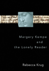 Margery Kempe and the Lonely Reader By Rebecca Krug Cover Image