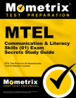 MTEL Communication & Literacy Skills (01) Exam Secrets Study Guide: MTEL Test Review for the Massachusetts Tests for Educator Licensure By Mometrix Massachusetts Teacher Certifica (Editor) Cover Image