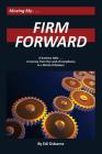 Firm Forward: A Journey From the Land of Compliance to the World of Reliance By Edi Osborne Cover Image