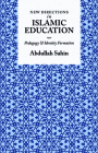 New Directions in Islamic Education: Pedagogy and Identity Formation By Abdullah Sahin Cover Image