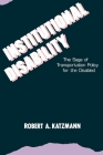 Institutional Disability By Robert A. Katzmann Cover Image