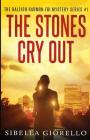 The Stones Cry Out By Sibella Giorello Cover Image