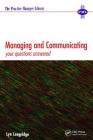Managing and Communicating: Your Questions Answered (Practice Manager Library) By Lyn Longridge Cover Image