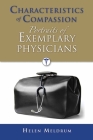 Characteristics of Compassion: Portraits of Exemplary Physicians: Portraits of Exemplary Physicians Cover Image