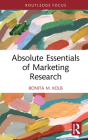 Absolute Essentials of Marketing Research By Bonita M. Kolb Cover Image
