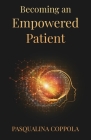 Becoming an Empowered Patient Cover Image