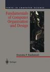 Fundamentals of Computer Organization and Design (Texts in Computer Science) Cover Image
