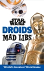 Star Wars Droids Mad Libs: World's Greatest Word Game Cover Image