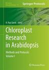 Chloroplast Research in Arabidopsis: Methods and Protocols, Volume I (Methods in Molecular Biology #774) By R. Paul Jarvis (Editor) Cover Image