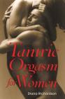 Tantric Orgasm for Women By Diana Richardson Cover Image