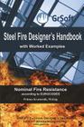 Steel Fire Designer's Handbook with Worked Examples: Nominal Fire Resistance according to EUROCODES Cover Image