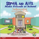 Sophia and Alex Make Friends at School: โซเฟียและอเล็กซŮ Cover Image