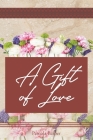 A Gift of Love By Pamala Barber Cover Image