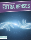 Extra Senses By Tammy Gagne Cover Image