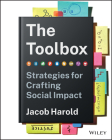 The Toolbox: Strategies for Crafting Social Impact By Jacob Harold Cover Image