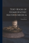 Text-Book of Homeopathic Materia Medica By George Royal Cover Image