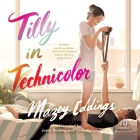 Tilly in Technicolor Cover Image