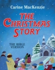 The Christmas Story: The Bible Version By Carine MacKenzie Cover Image