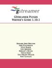 GStreamer Plugin Writer's Guide 1.10.1 By Richard John Boulton, Erik Walthinsen, Steve Baker Cover Image