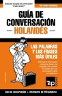 Guía de Conversación Español-Holandés y mini diccionario de 250 palabras By Andrey Taranov Cover Image