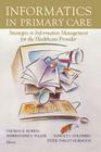 Informatics in Primary Care: Strategies in Information Management for the Healthcare Provider (Health Informatics) Cover Image
