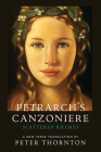 Petrarch's Canzoniere: Scattered Rhymes in a New Verse Translation Cover Image