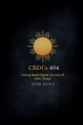 CBDCs: Why It Matters & Other Essays By Tom Renz, Andrea Wexelblatt (Editor), Holly Jones (Contribution by) Cover Image