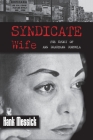Syndicate Wife: The Story of Ann Drahmann Coppola By Hank Messick Cover Image