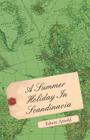 A Summer Holiday in Scandinavia By Edwin Arnold Cover Image