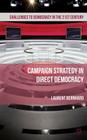 Campaign Strategy in Direct Democracy (Challenges to Democracy in the 21st Century) By Laurent Bernhard Cover Image