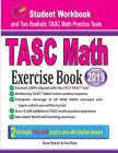 TASC Math Exercise Book: Student Workbook and Two Realistic TASC Math Tests By Reza Nazari, Ava Ross Cover Image