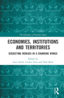 Economies, Institutions and Territories: Dissecting Nexuses in a Changing World (Dynamics of Economic Space) By Luca Storti (Editor), Giulia Urso (Editor), Neil Reid (Editor) Cover Image