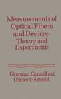 Measurement of Optical Fibers and Devices: Theory and Experiments By Giovanni Cancellieri, Umberto Ravaioli (Joint Author) Cover Image