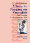 Manner Im Ubergang Zur Vaterschaft By Ariane Schorn Cover Image