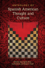 Anthology of Spanish American Thought and Culture Cover Image