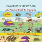 My Animal Book In Tigrigna Cover Image