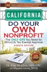 California Do Your Own Nonprofit: The Only GPS You Need for 501c3 Tax Exempt Approval Cover Image