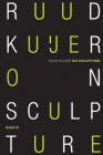Ruud Kuijer: On Sculpture: Reflections of a Maker and Observer Cover Image