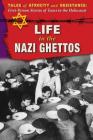 Life in the Nazi Ghettos Cover Image