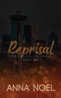 Reprisal: An Action/Romance Series (Project Fallen Angel Book 1) By Anna Noel Cover Image
