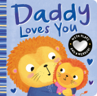 Daddy Loves You By Danielle McLean, Zoe Waring (Illustrator) Cover Image