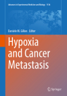Hypoxia and Cancer Metastasis (Advances in Experimental Medicine and Biology #1136) By Daniele M. Gilkes (Editor) Cover Image