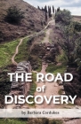 The Road of Discovery By Barbara Cordukes Cover Image