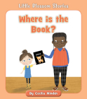 Where Is the Book? (Little Blossom Stories) Cover Image
